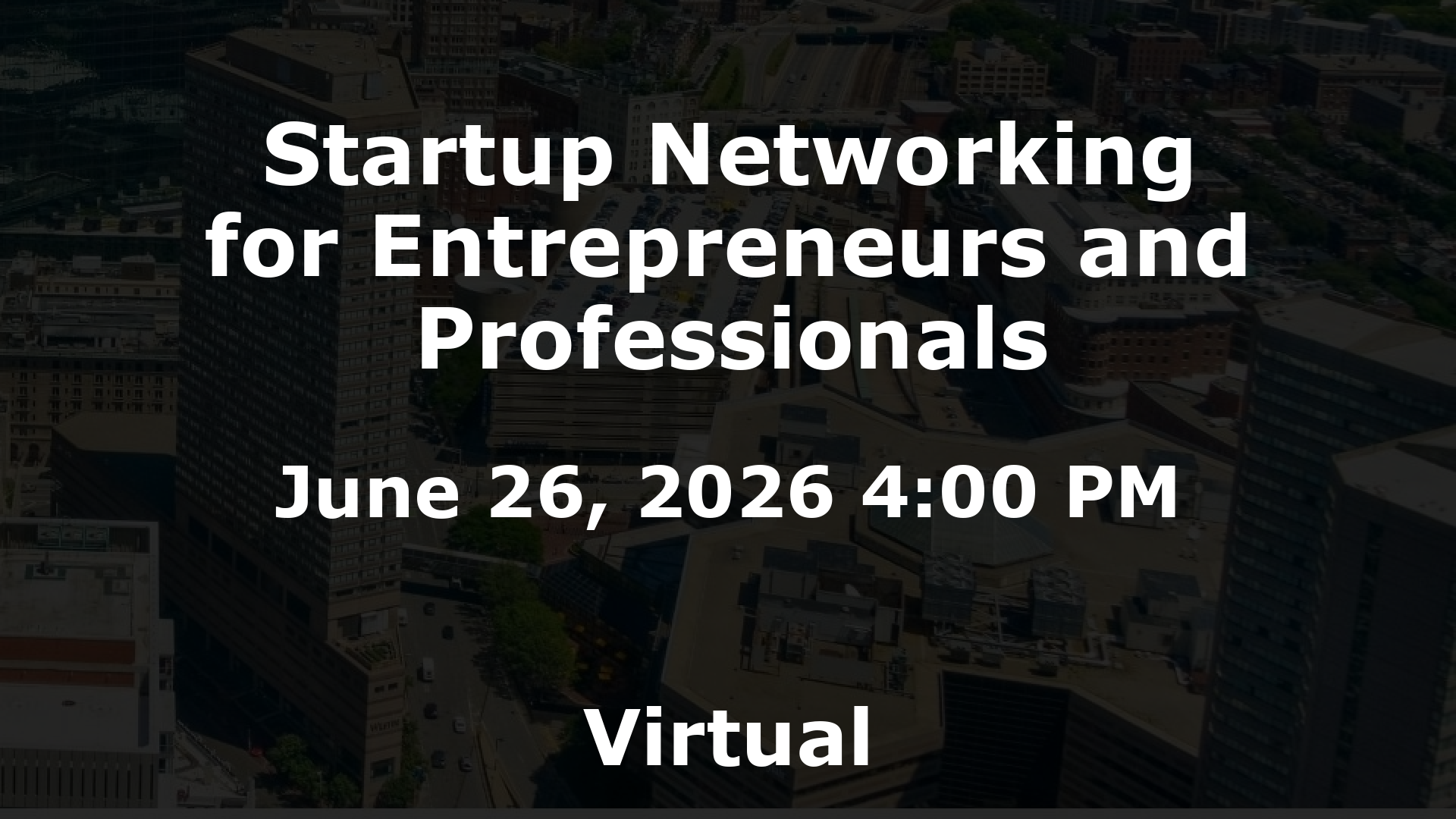 Startup Networking for Entrepreneurs and Professionals event image